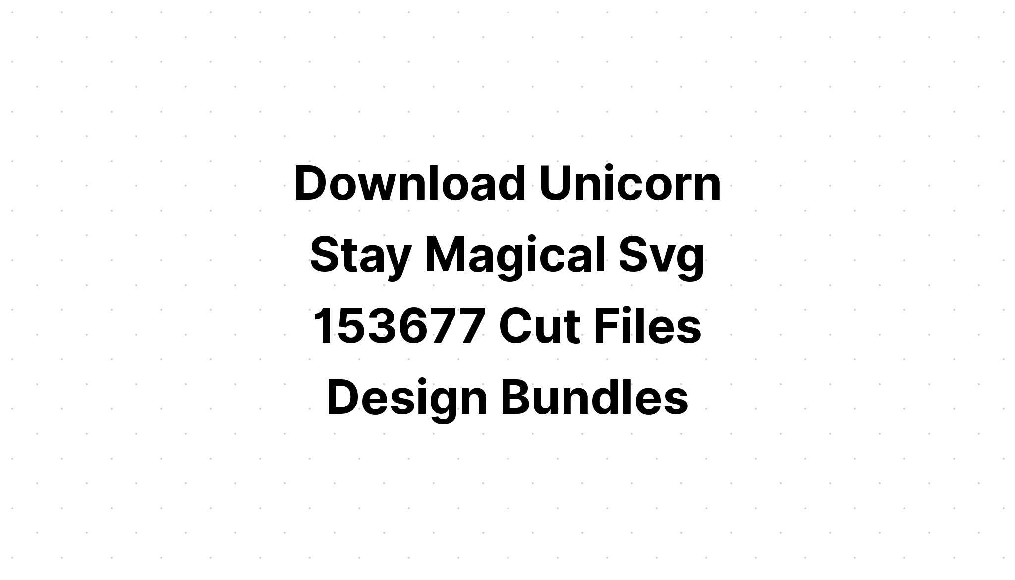 Download Unicorn Monogram Lettering Alphabet SVG File